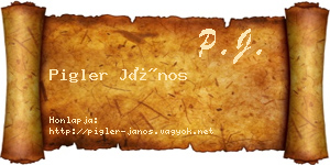 Pigler János névjegykártya